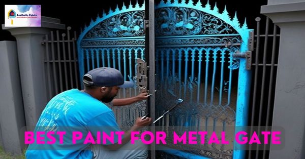 Best Paint for Metal Gate