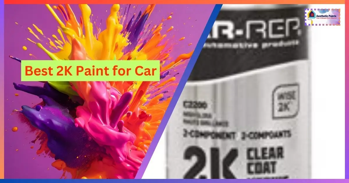 Best 2K Paint for Car
