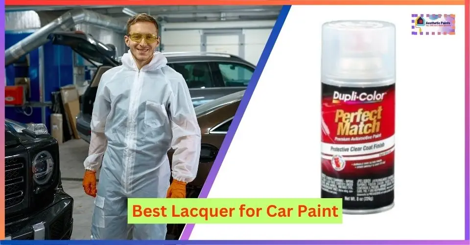 Best Lacquer for Car Paint