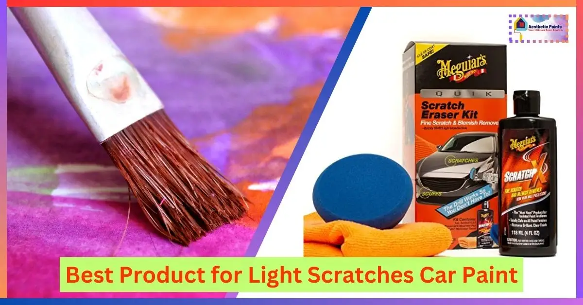 Best Product for Light Scratches Car Paint