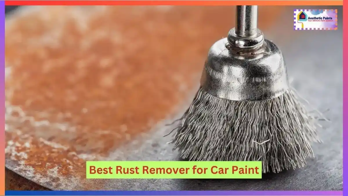 Best Rust Remover for Car Paint